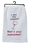I Make Wine Disappear Towel