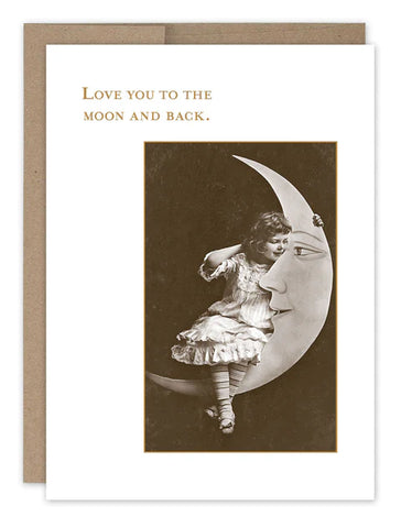 Love You To The Moon And Back Card